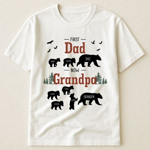 First Dad Now Grandpa - Papa Bear - PersonalizedOne Size Shirt